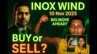 INOX WIND 10 Nov 2025 🔥 Big Move Coming? | Buy or Sell Now? | Stock Market Prediction