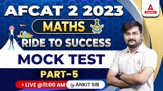 AFCAT 2 2023 Maths Classes | Maths Mock Test - 5 | Maths By Ankit Solanki Sir
