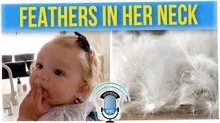 Doctors Found Feathers Caught in Toddler's Neck (ft. Boze & Silent Mike)