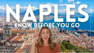 Traveling to Naples, Italy: Everything You Need to Know