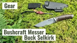 GEAR | Buck Selkirk | Outdoor- und Bushcraft-Messer | Review | Alternative zum Schnitzel TRI?