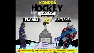 Maitlands vs Planes - Kondos Ice Hockey League