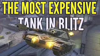 The Most expensive tank in blitz 
