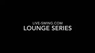 Live-Swing.com: Lounge Series
