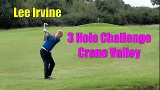 3 Hole Challenge  Lee Irvine
