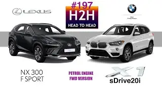 H2H #197 Lexus NX vs BMW X1