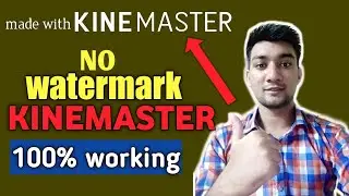 How to remove watermark from KINEMASTER | remove KINEMASTER watermark without root