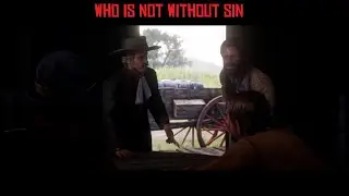 Who Is Not Without Sin. 100% Walkthrough. RDR2 Main Story Mission
