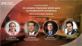 Webinar IPE: Un sistema financiero sólido para la recuperación económica