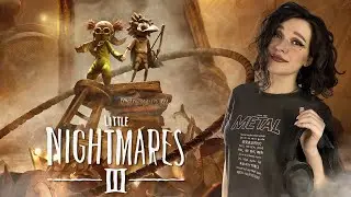 LITTLE NIGHTMARES 3 👻 Финал + REANIMAL DEMO
