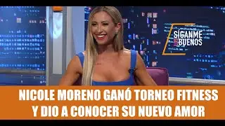 SLB. Nicole Moreno ganó torneo fitness y dio a conocer su nuevo amor
