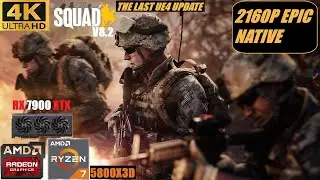 SQUAD (V8.2) | R7 5800X3D | RX 7900 XTX | 4K EPIC NATIVE