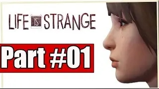 Life is Strange Episode 4 Walkthrough Part 1 No Commentary Gameplay Lets Play