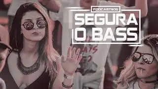LOW BPM ᴮᴿ @ SEGURA O BASS MIX #002