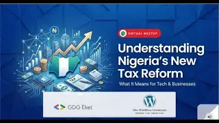 Understanding Nigeria&rsquo;s New Tax Reform  What It Means for Tech & Businesses