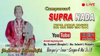 LIVE SUPRA NADA **LIVE BANYURIP - JENAR - SRAGEN 4 MEI 2018