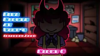 Five Nights at Vini's Infernal Zone | Night 6