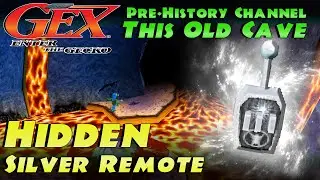 Hidden Silver Remote | This Old Cave - Pre-History Channel | Gex: Enter the Gecko