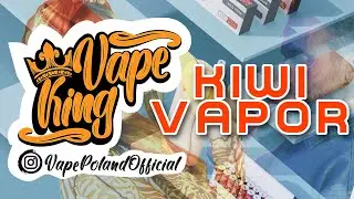 KIWI VAPOR KIT [recenzja & unboxing]