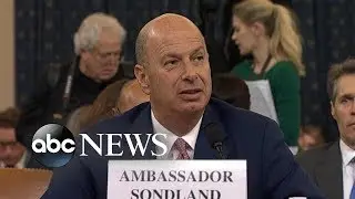 Amb. Gordon Sondland delivers opening statement at House Impeachment hearing | ABC News