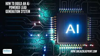 How to Build an AI-Powered Lead Generation System