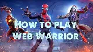 How To Play guide: Web Warrior *Spider Man* |Marvel Realm Of Champions |