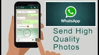 How to send High Quality Photos on Whatsapp (Uncompressed Photos)