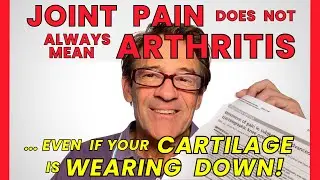 WORN JOINT CARTILAGE IS NORMAL - and is not necessarily the cause of your pain