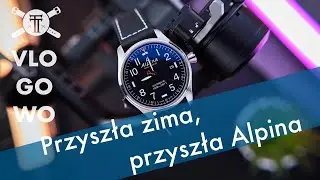 vlogowo -  przyszła zima, przyszedł nowy pilot :) [Alpina Startimer 40mm]