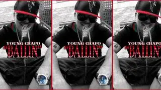 Young Chapo - Ballin (2012)