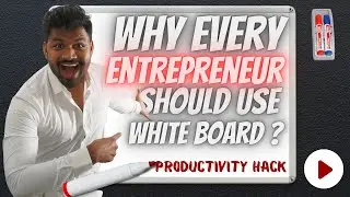 Why Every Entrepreneur Should Use White Board? | Productivity Hack | Purushottam Hambarde