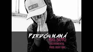 Big Soto - PERDON MAMA 💊 [INSTRUMENTAL] Prod. 8ight 9ine