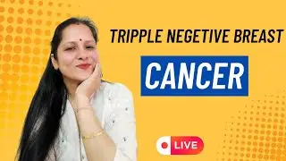 My Tripple Negetive Breast Cancer Success Journey And Your Question