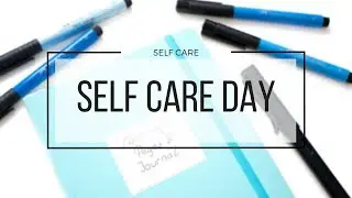 self care day | self care routine & ideas | Rayowag