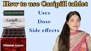 Caripill tablet Caripill tablets kis kam ati hai platelets brhany ki dava Caripill uses डॉक्टर बुशरा