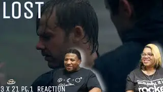 Lost | REACTION - Season 3 Episode 21pt.1