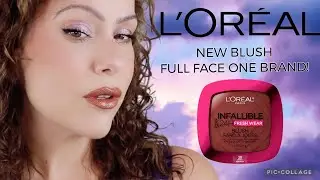 LOREAL INFALLIBLE BLUSH| WORTH THE HYPE? FULL FACE ONE BRAND!