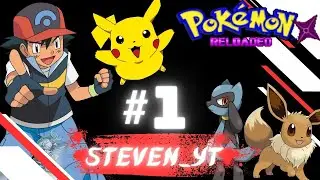LET THE ADVENTURE BEGIN /POKEMON RELOADED/ # 1😱