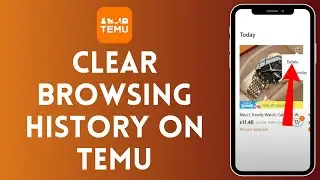 How to Clear Browsing History on Temu (2024) | Clean Browsing History on Temu