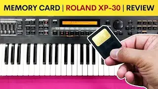 Roland XP-30 | Memory Card Review