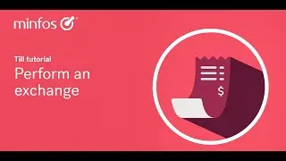 Process an exchange using Minfos Till