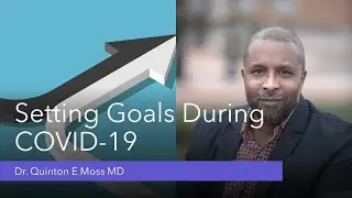 Setting Goals During COVID-19         Step ONE