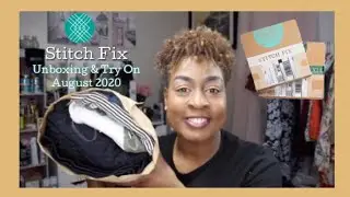 STITCH FIX AUGUST 2020 UNBOXING & TRY ON