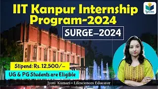 SURGE-2024 at IITK ||  Summer Internship at IIT Kanpur- 2024 || Stipend-Rs.12500/-
