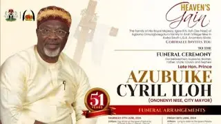 28th June, 2024 | Dikeora Political Family Bids Farewell To Prince Azubike Cyril Iloh (Ise na Ise)