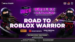 🔴 [LIVE] ROAD TO UECS ROBLOX WARRIOR FT. RO-STAR AT G2G FESTIVAL - DAY 1