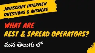 4.What are Spread and Rest Operators in JavaScript interview questions #weekendcodingintelugu
