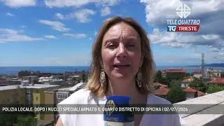 POLIZIA LOCALE: DOPO I NUCLEI SPECIALI ARMATO IL QUARTO DISTRETTO DI OPICINA | 02/07/2024