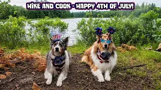 Hike and Cook - Happy 4th of July!