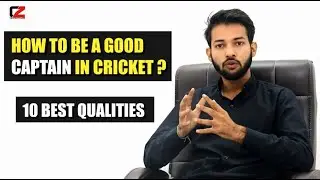 10 Best qualities of a good captain ! Must Watch ! Cricket Zone !